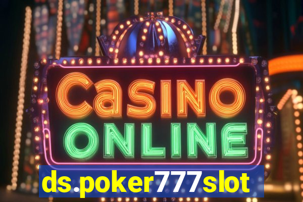 ds.poker777slots.com