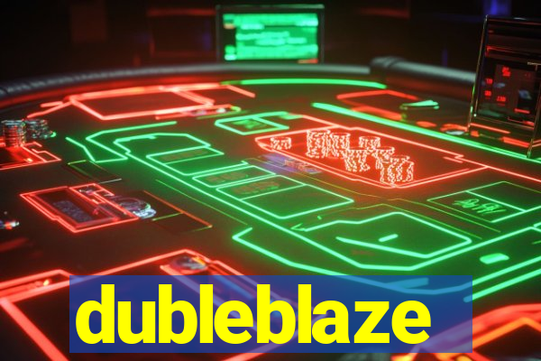 dubleblaze