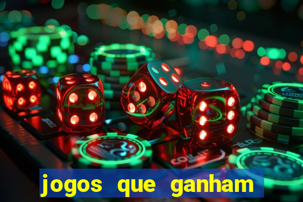 jogos que ganham dinheiro de verdade
