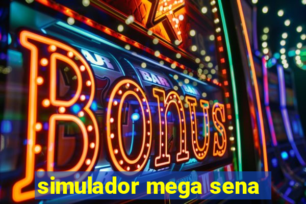 simulador mega sena