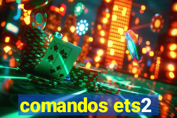 comandos ets2