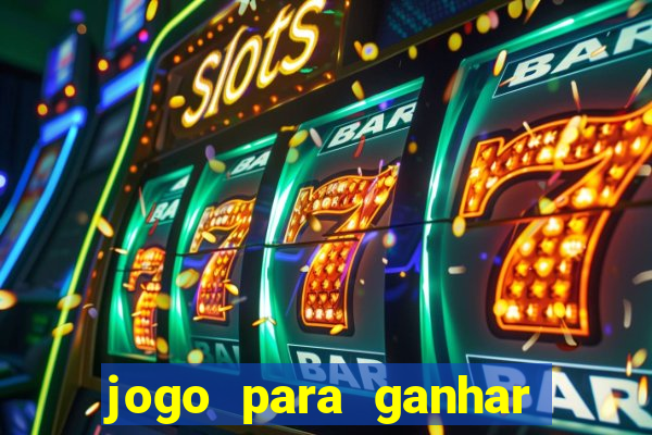 jogo para ganhar dinheiro de verdade no pix na hora