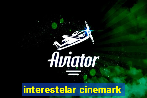 interestelar cinemark