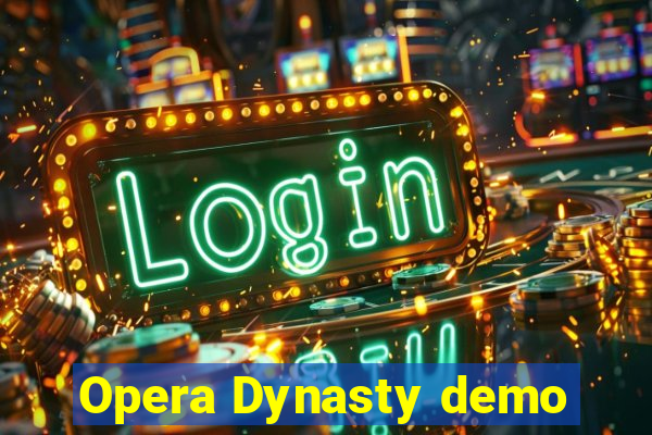 Opera Dynasty demo