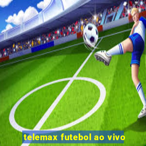 telemax futebol ao vivo