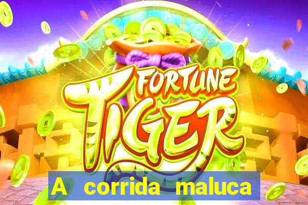 A corrida maluca filme completo dublado