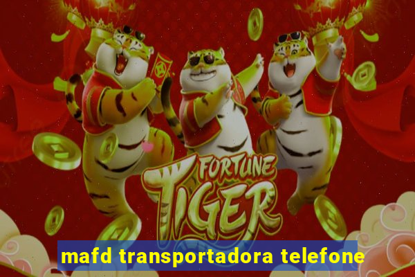 mafd transportadora telefone