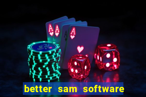 better sam software automatic mouth