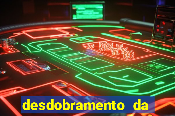 desdobramento da quina garantindo a quadra