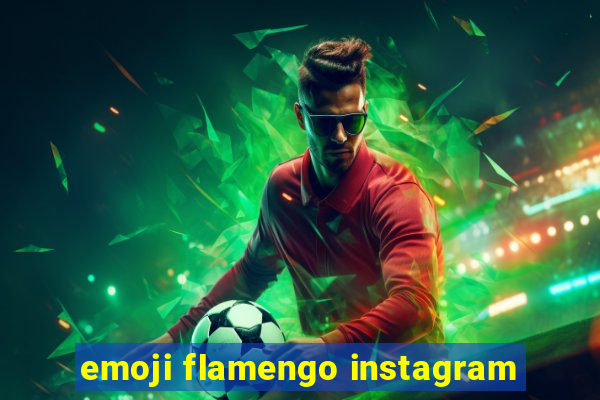 emoji flamengo instagram