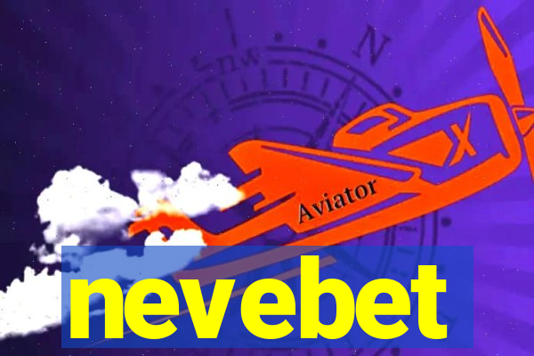 nevebet