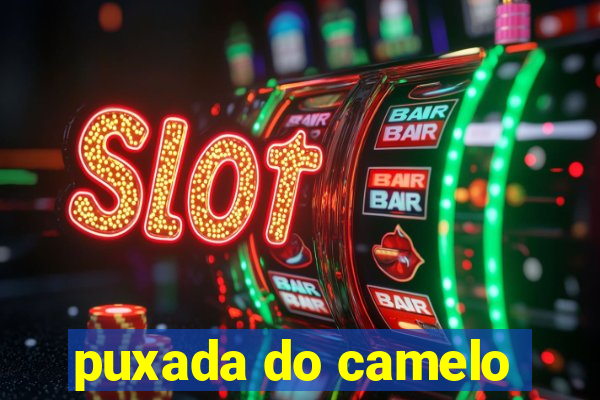 puxada do camelo