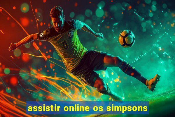 assistir online os simpsons