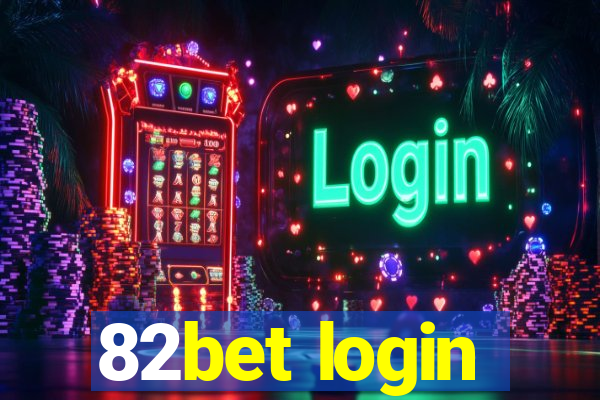 82bet login