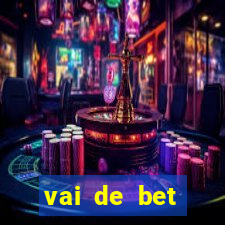 vai de bet plataforma gusttavo lima