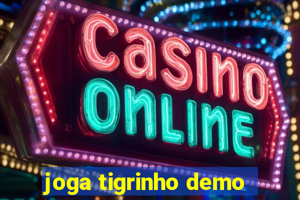 joga tigrinho demo