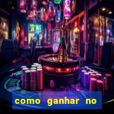 como ganhar no tigrinho estrategia
