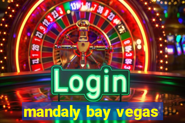 mandaly bay vegas
