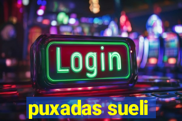 puxadas sueli