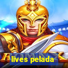 lives pelada