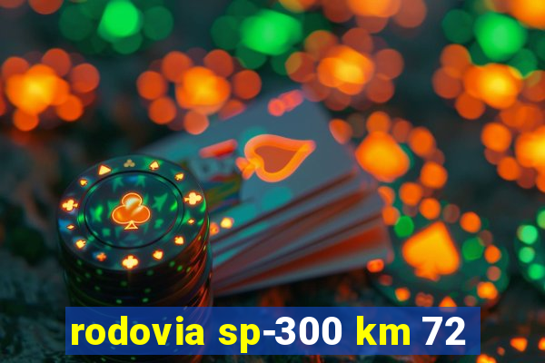 rodovia sp-300 km 72