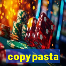 copypasta