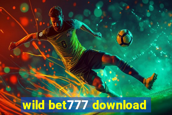 wild bet777 download
