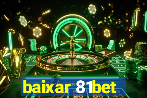 baixar 81bet