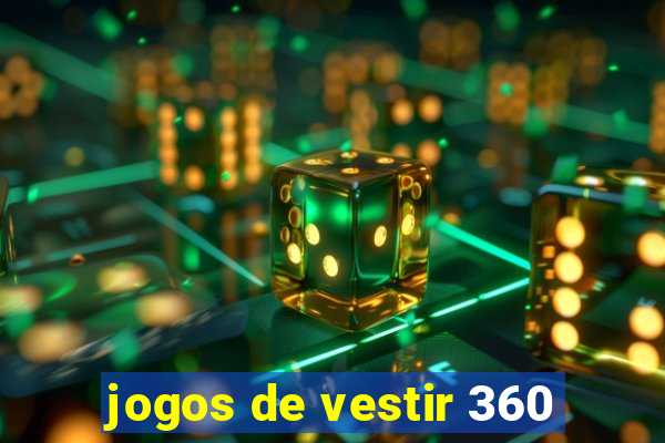jogos de vestir 360