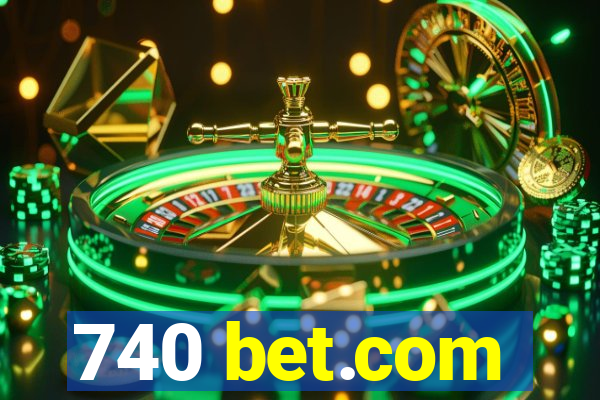 740 bet.com