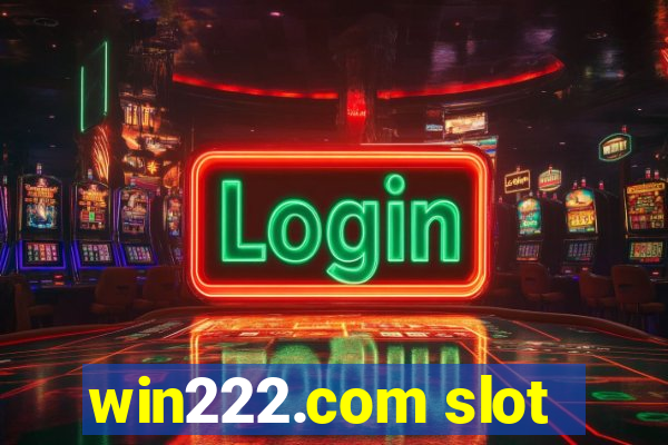 win222.com slot