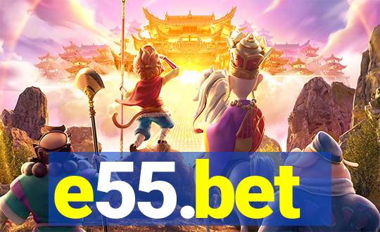 e55.bet
