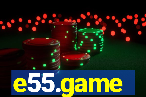 e55.game