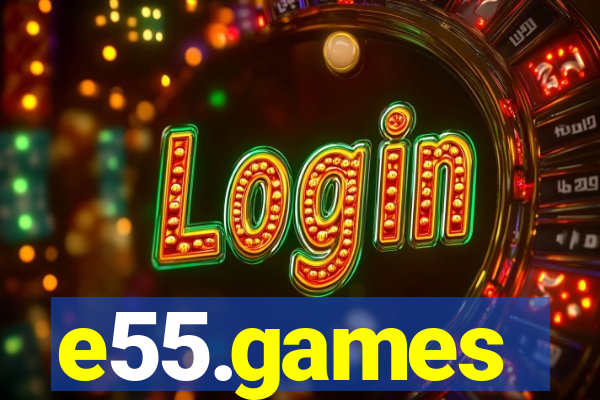 e55.games