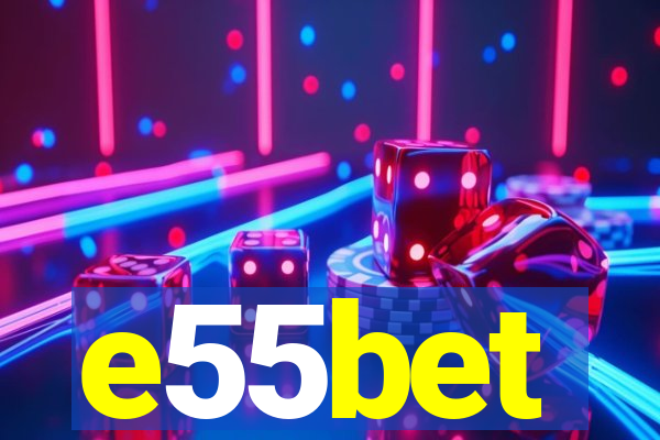 e55bet