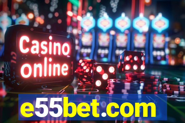 e55bet.com