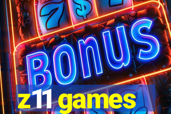 z11 games