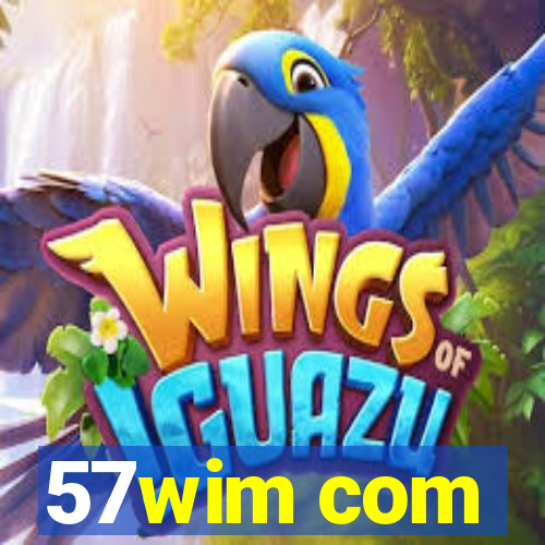 57wim com