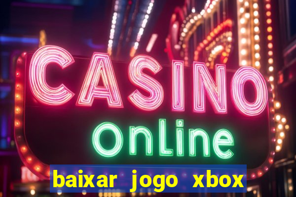 baixar jogo xbox 360 rgh