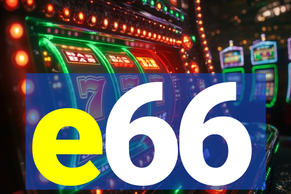 e66