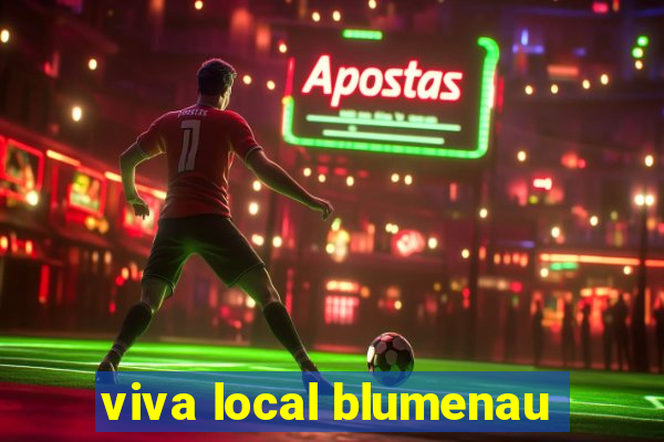 viva local blumenau