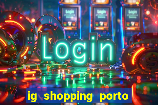 ig shopping porto velho cinema