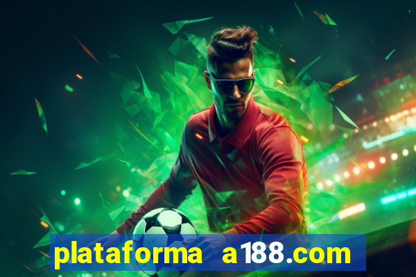 plataforma a188.com paga mesmo