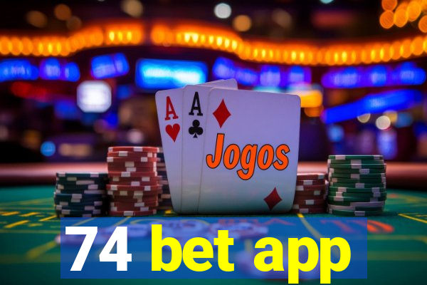 74 bet app