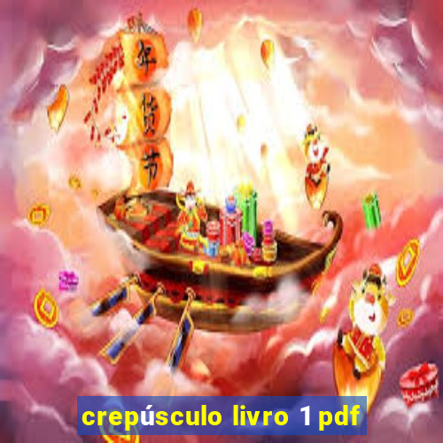 crepúsculo livro 1 pdf