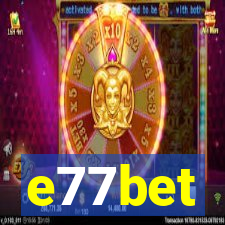 e77bet