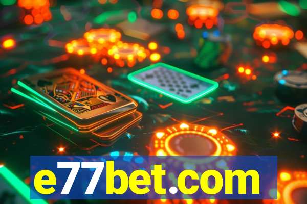 e77bet.com