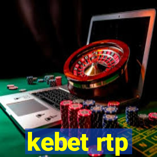 kebet rtp