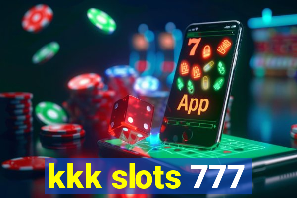 kkk slots 777