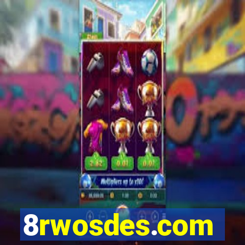 8rwosdes.com